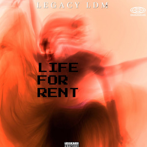 LIFE FOR RENT by Legacy Ldm