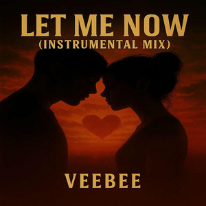 Let Me Now - Instrumental Mix by Veebee