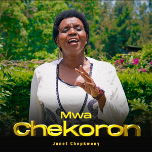 Janet Chepkwony - Mwa Chekoron