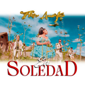 Flor Amarylis - En Soledad