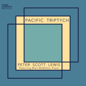Pacific Triptych (Version for Piano): II. Travelling Music by Peter Scott Lewis, Blair McMillen
