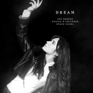 Dream by Ava Breeze, Daniel K Universe, Space Angel