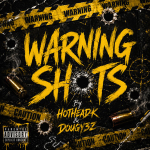 Warning Shots by HotHeadK, Dougy3z