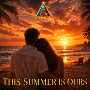 This Summer Is Ours by Aurona