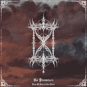 No Promises by King Of None, Liel Kolet