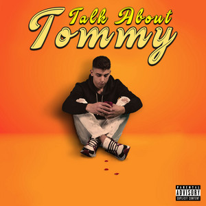 Talk About by Tommy