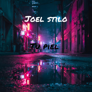 Tu piel by Joel stilo