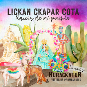 Hurackatur "Tus Hijos Promesantes" - Whipaleros