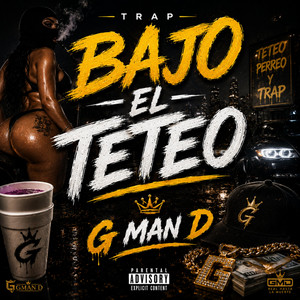 BAJO EL TETEO by G MAN D