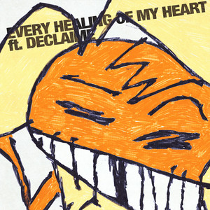 EVERY HEALING OF MY HEART by Chomsk', Declaime