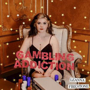 Gambling Addiction by Leanna Firestone
