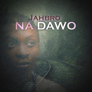 Na'dawo by Jahbro