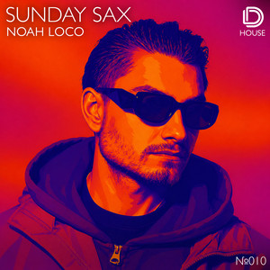 Sunday Sax by Noah Loco