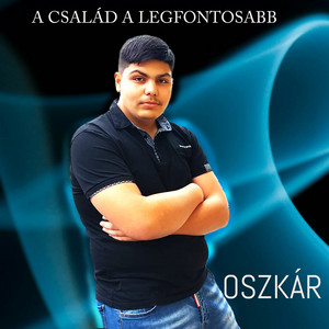 Oszkar - A család a legfontosabb