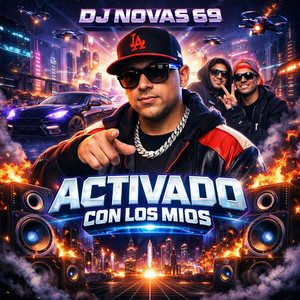 Activado Con los Mios by DJ NOVAS 69