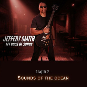 Sounds of the Ocean by Jeffery Smith