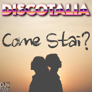 Come Stai?