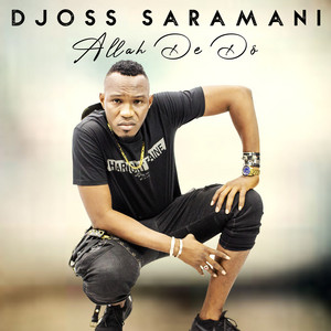 Djoss Saramani - Allah de dô