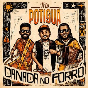 Danada No Forró by Trio Potiguá