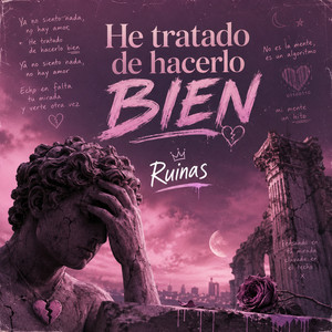 He Tratado De Hacerlo Bn by RUINAS