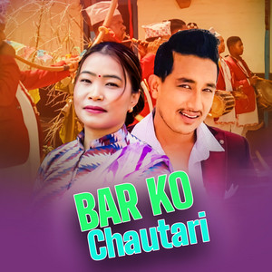 Basanta Thapa & Devi Gharti Magar - Bar Ko Chautari
