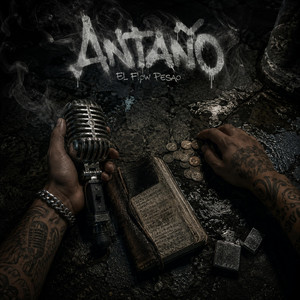Antaño by El Flow Pesao