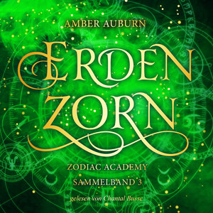 Erdenzorn - Zodiac Academy Sammelband 3 Audiobook