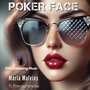 Marla Malvins - Poker Face (feat. Primrose Fernetise)