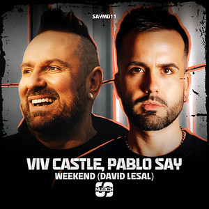 Weekend by Pablo Say, Viv Castle, David LeSal