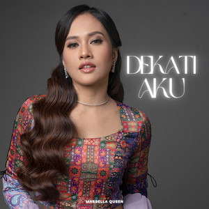 Marbella Queen - Dekati Aku
