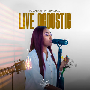 Faveur Mukoko - Le seul à combler (Live Acoustic)