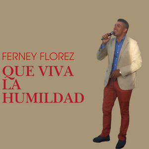 Que Viva la Humildad
