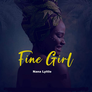 Nana Lyttle - Fine Girl