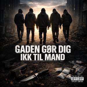Gaden Gør Dig Ikk Til Mand by Mr. Lyrica