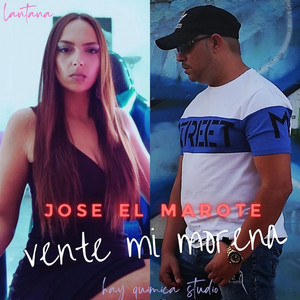 José el Marote - Vente Mi Morena