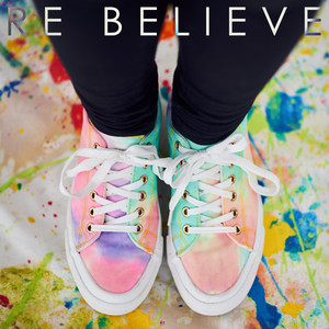 RE BELIEVE by HONEYCOMB