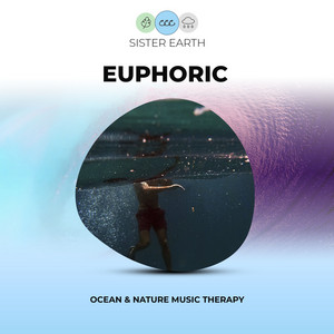 Euphoric Ocean & Nature Music Therapy album
