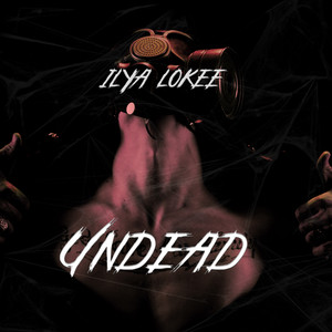 Ilya Lokee - Undead
