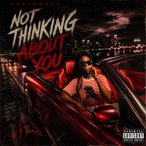 Not Thinking About You by CUXTHROAT