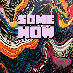 SOMEHOW