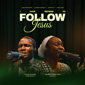 The DL Voice - I Have Decided To Follow Jesus (feat. Danirok, Peace Nwachukwu, Blessed Oluwadiya & Goody Sax)
