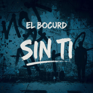 Sin ti by El buca rd