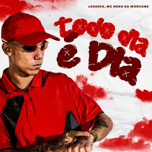 Todo Dia é Dia by LeoZera, MC Nego da Marcone