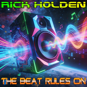 The Beat Rules On by Rick Holden