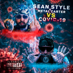 Covid-19 by Sean Style, Metal Carter, Invidia