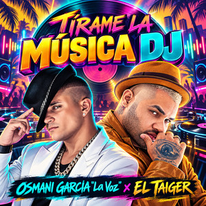 Tírame la Música Dj (Remastered)