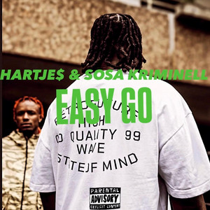 EASY GO by Hartje$, Sosa Kriminell