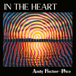 In the Heart by Andy Fischer-Price