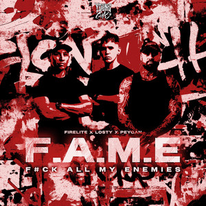 F.A.M.E by Firelite, Losty, PEYGAN