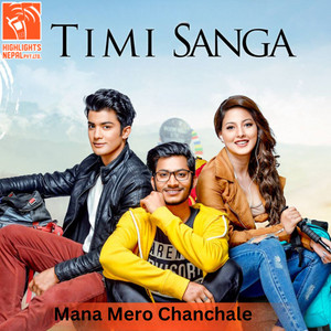 Laboni Chakraborty, Deepak Pathak & RHYTHM KANDEL - Mann Mero Chanchale (From "Timi Sanga")